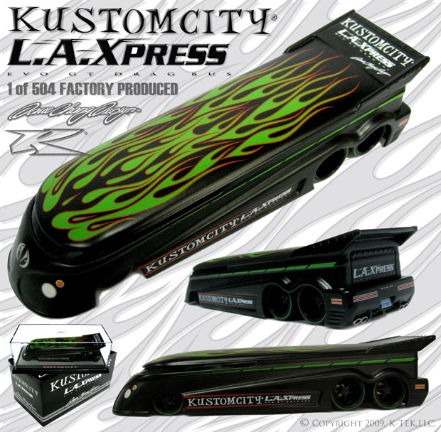 KUSTOMCITY� ---- ------ 14TH ISSUE ------ EVO GT DRAG BUS-  L.A.XPRESS EDITION  --------(Sold Out)-------